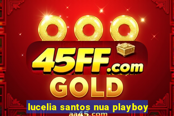lucelia santos nua playboy